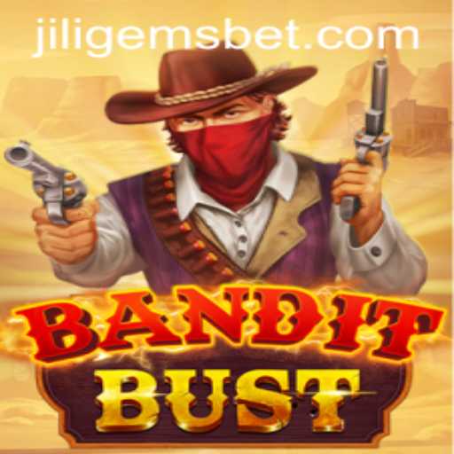 Discover the Thrilling World of BanditBust and Unlock the Mysteries of JILIGEMS