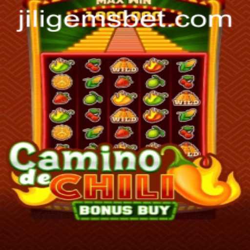 Exploring CaminodeChiliBonusBuy: A Spicy Adventure with JILIGEMS