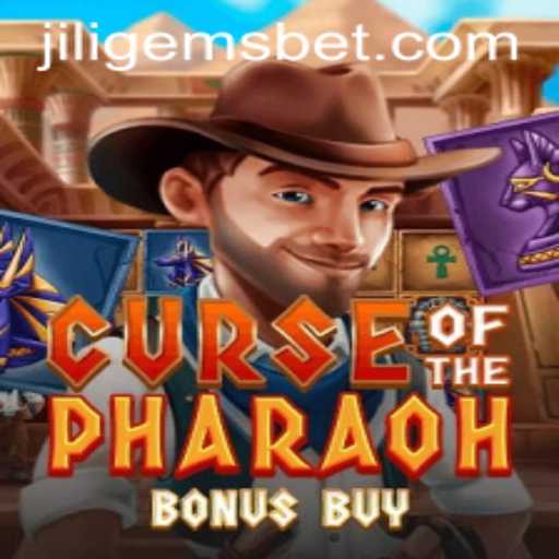 Discovering the Thrills of Curse of the Pharaoh Bonus Buy and the Exciting World of JILI GEMS