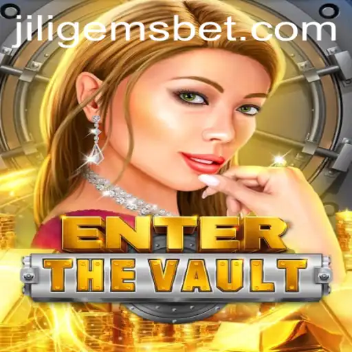 EntertheVault: Unearthing the Mystique of JILIGEMS