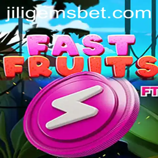 Discovering FastFruits: The Exciting World of JILIGEMS