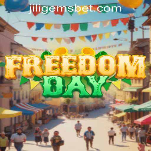 Unveiling the World of FreedomDay: The New Age Game Revolutionized by JILIGEMS