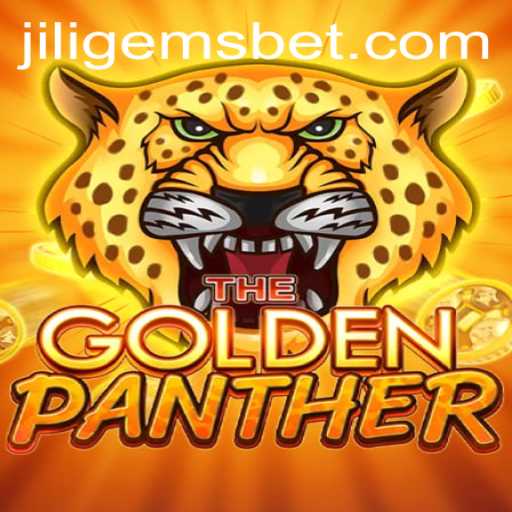 Unveiling the Excitement of GOLDENPANTHER: Discover the JILIGEMS