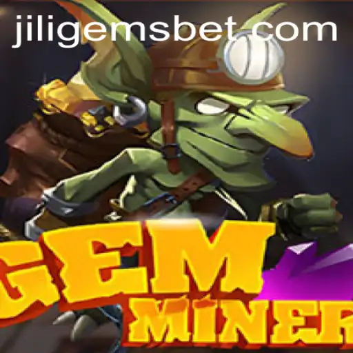 GemMiner: Unearthing the Thrill of JILIGEMS
