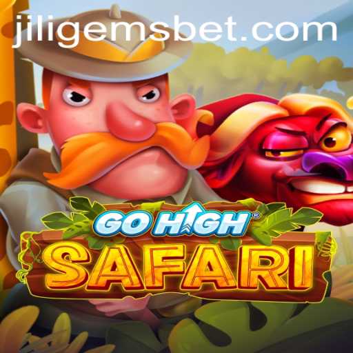 Explore the Exciting Adventure of GoHighSafari with JILIGEMS