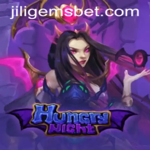 Experience the Thrill of HungryNight: A Dive into the World of JILIGEMS
