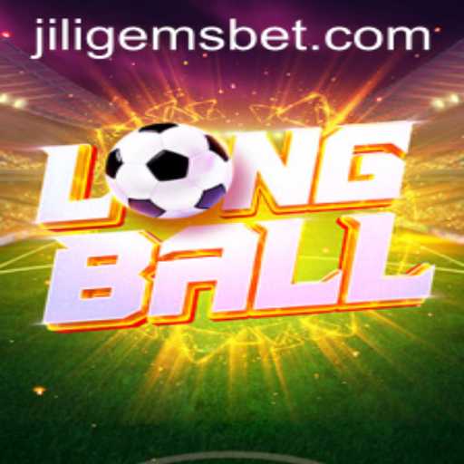Discovering LongBall: An Immersive Journey into the World of Interactive Gaming with JILIGEMS