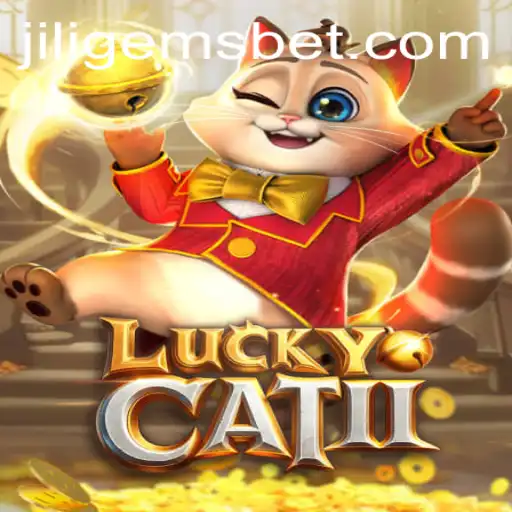 Discovering the Exciting World of LuckyCatII: Unveiling the Magic of JILIGEMS