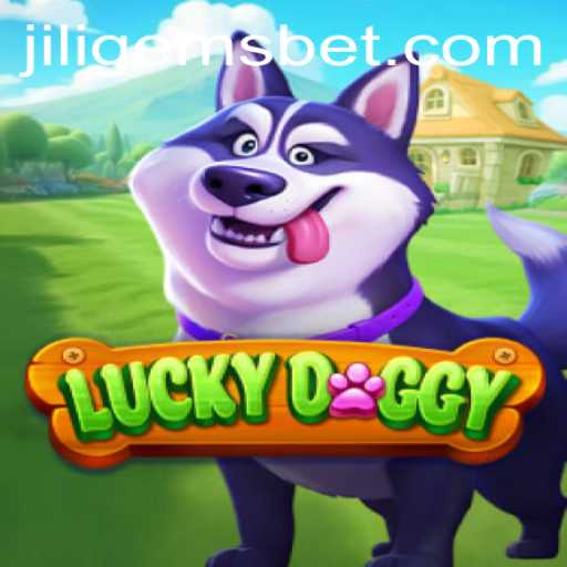 Exploring the World of LuckyDoggy: A Dive into its Intriguing Mechanics and JILIGEMS Adventure