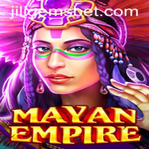 Exploring the Mysteries of MayanEmpire with JILIGEMS