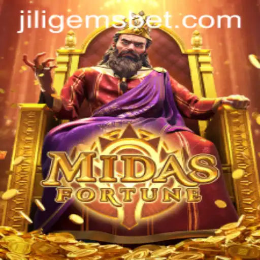 Unveiling MidasFortune: Dive into the World of JILIGEMS