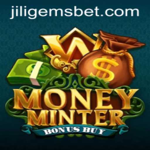 Exploring MoneyMinterBonusBuy: The Game Changing the Scene with JILIGEMS