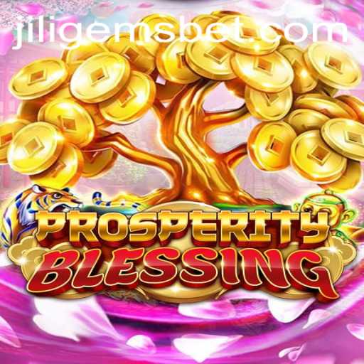 Exploring ProsperityBlessing: A Richly Crafted Adventure with JILIGEMS