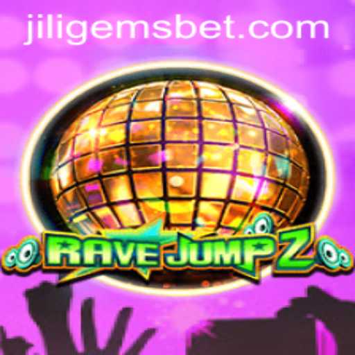 Explore the Excitement of RaveJump2 and the Mysteries of JILIGEMS