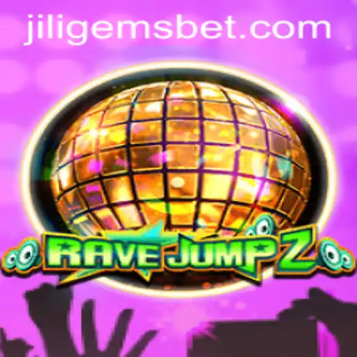 Explore the Excitement of RaveJump2 and the Mysteries of JILIGEMS