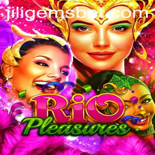 Exploring RioPleasures: An Intriguing Journey with JILIGEMS