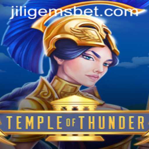 TempleofThunder: A Comprehensive Guide to the Enchanting World of JILIGEMS