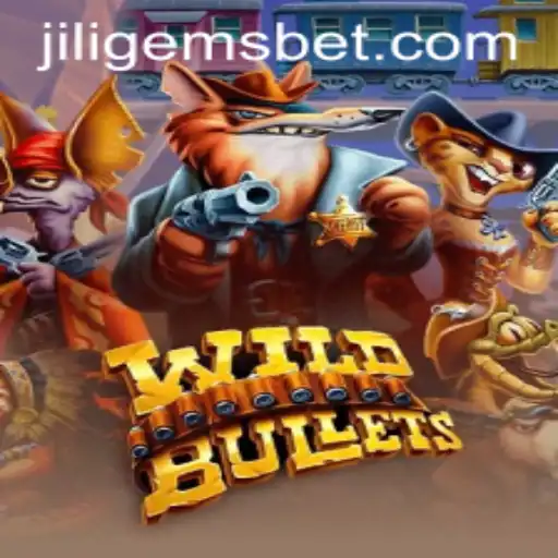Discover the Thrilling World of WildBullets with JILIGEMS
